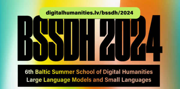 The 6th Baltic Summer School Of Digital Humanities
